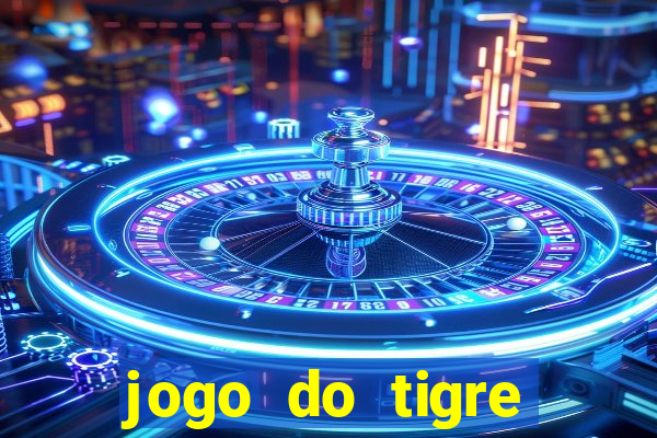 jogo do tigre deposito de 3 reais