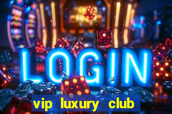 vip luxury club porto alegre