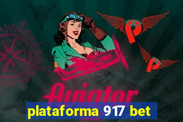 plataforma 917 bet