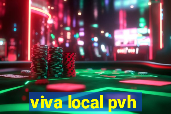 viva local pvh