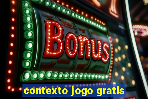 contexto jogo gratis