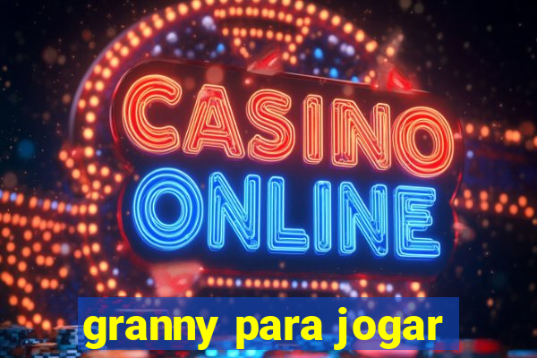 granny para jogar