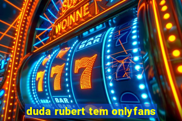 duda rubert tem onlyfans