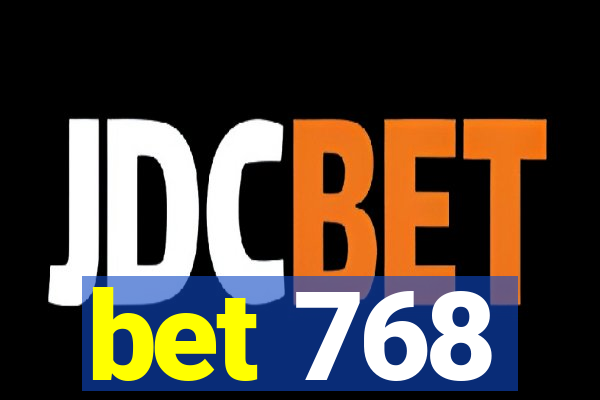 bet 768