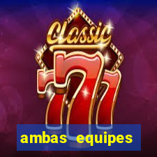 ambas equipes marcam ou mais de 2.5