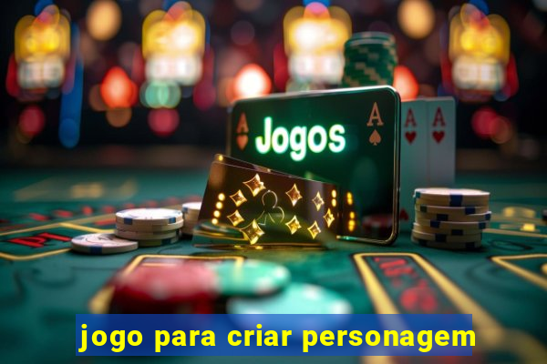 jogo para criar personagem