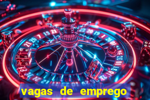 vagas de emprego brumado bahia