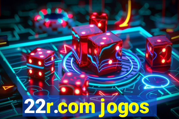 22r.com jogos