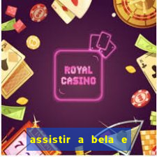 assistir a bela e a fera 2014