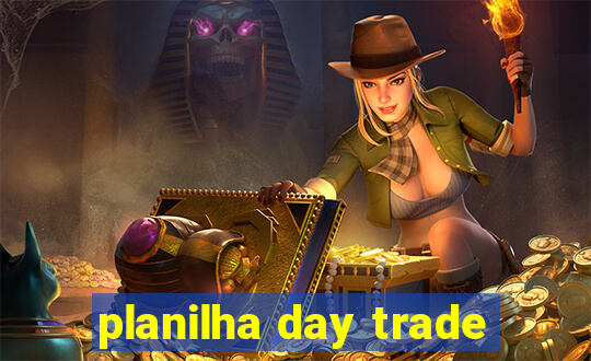 planilha day trade