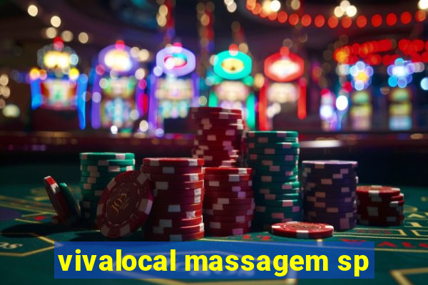 vivalocal massagem sp