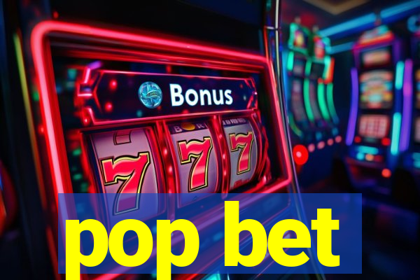 pop bet