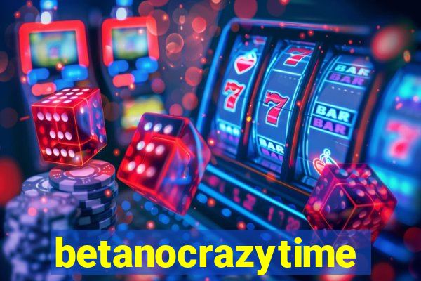 betanocrazytime