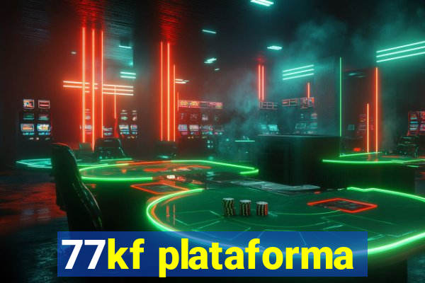 77kf plataforma