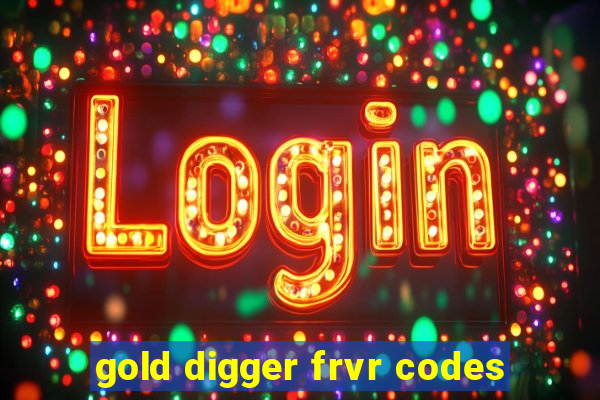 gold digger frvr codes