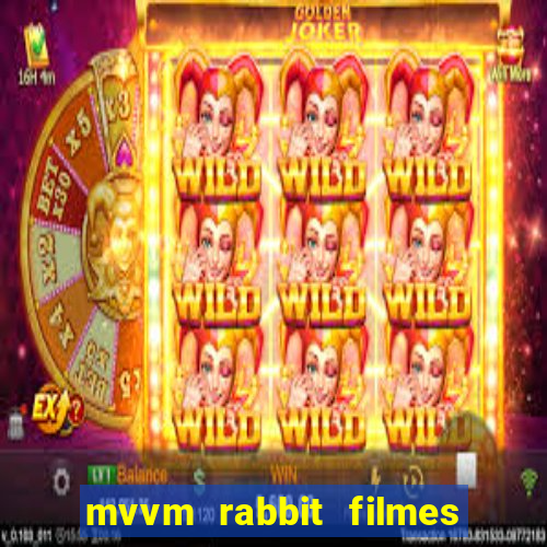 mvvm rabbit filmes e séries