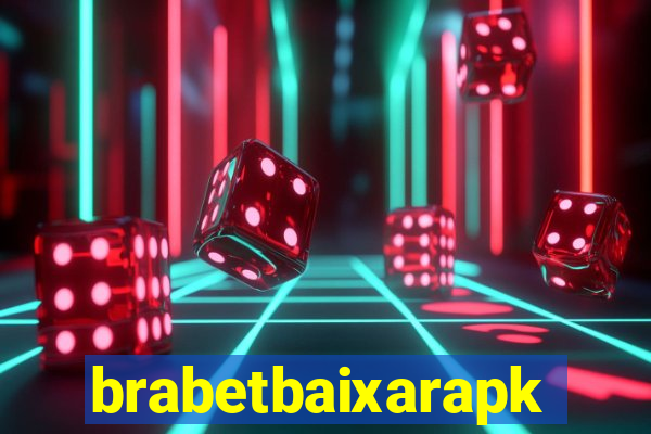 brabetbaixarapk