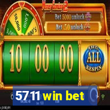 5711 win bet