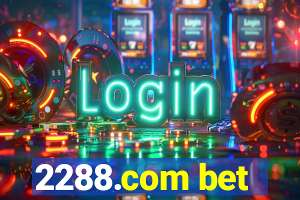 2288.com bet