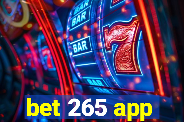 bet 265 app