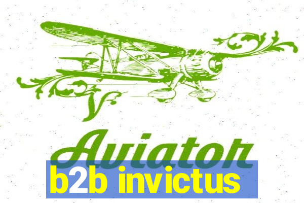 b2b invictus