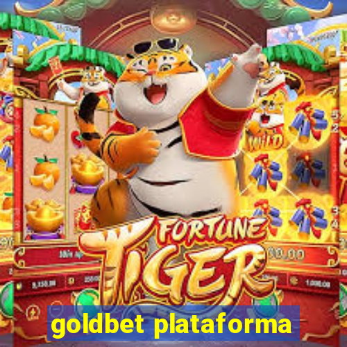 goldbet plataforma