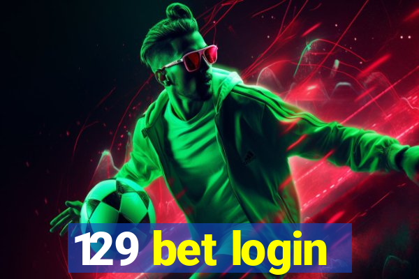 129 bet login