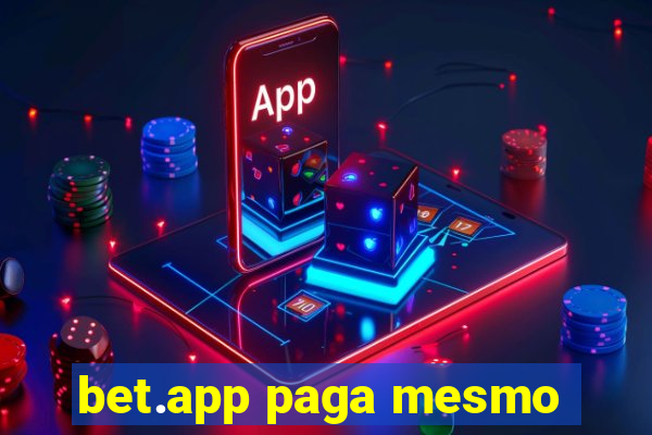 bet.app paga mesmo