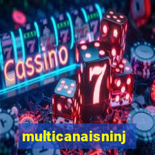 multicanaisninja