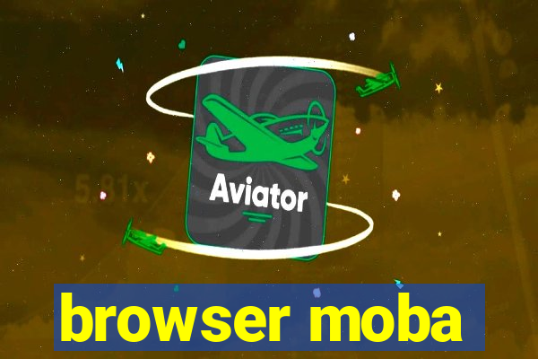 browser moba