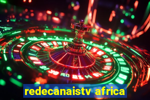 redecanaistv africa