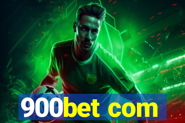 900bet com