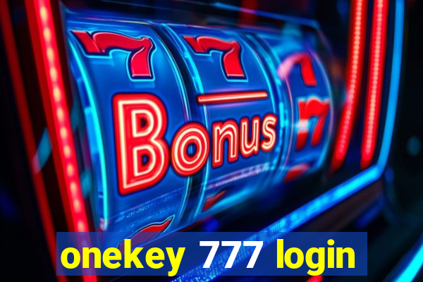 onekey 777 login