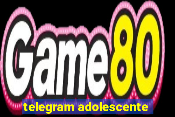 telegram adolescente