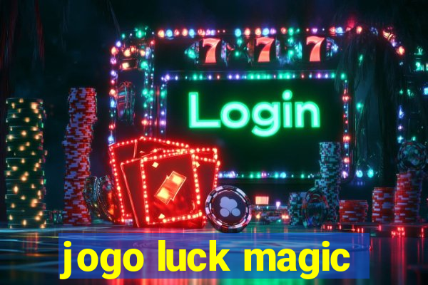 jogo luck magic