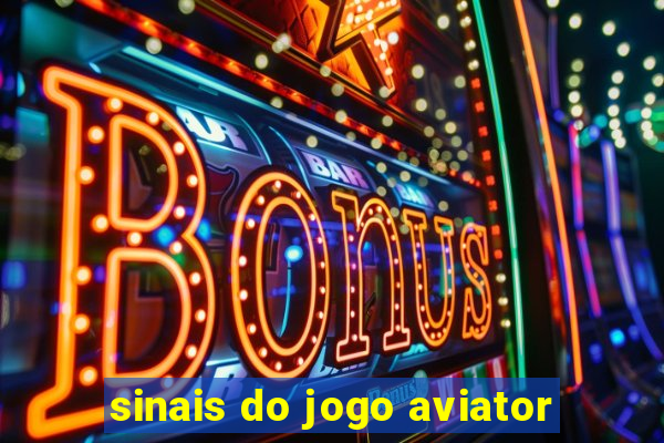 sinais do jogo aviator