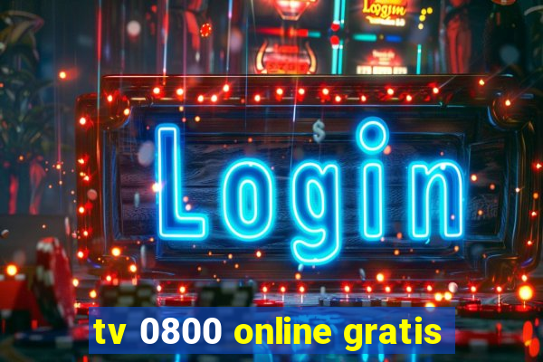 tv 0800 online gratis