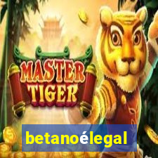 betanoélegal