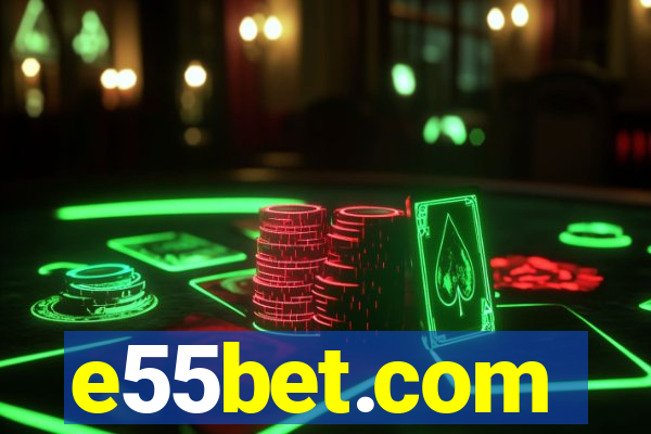 e55bet.com