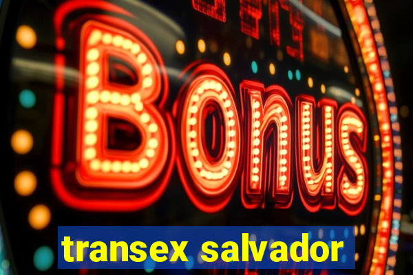 transex salvador