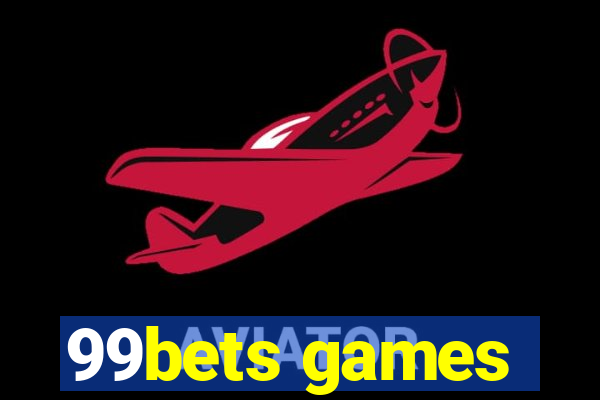 99bets games