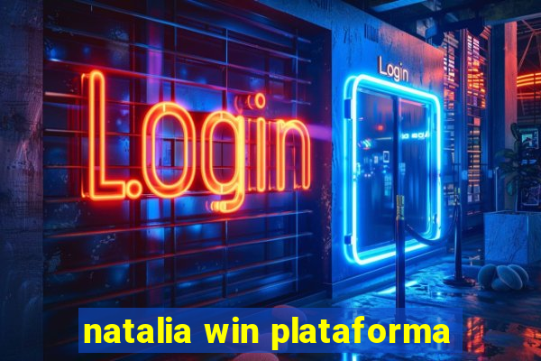 natalia win plataforma