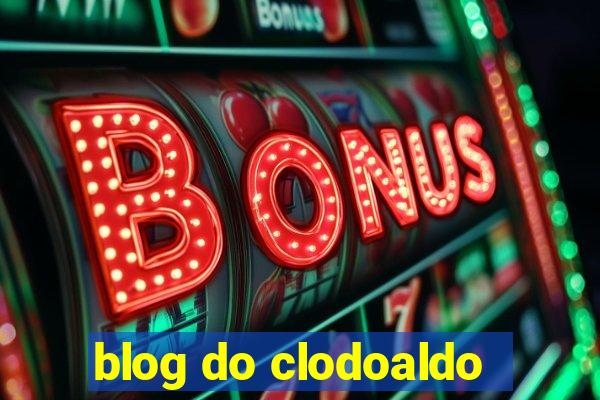 blog do clodoaldo