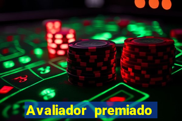 Avaliador premiado reclame aqui