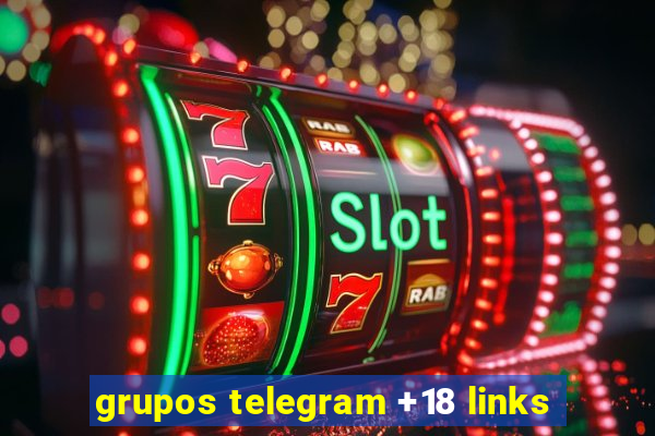 grupos telegram +18 links