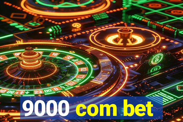 9000 com bet