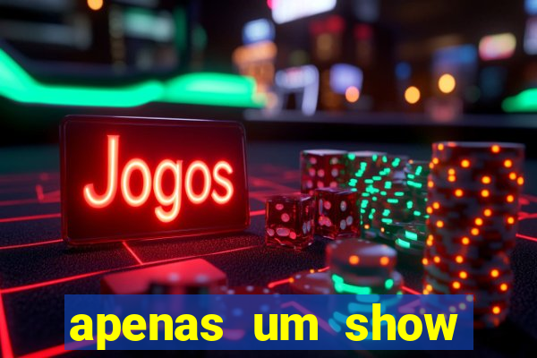 apenas um show pancadaria 2