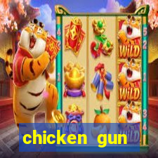 chicken gun dinheiro infinito