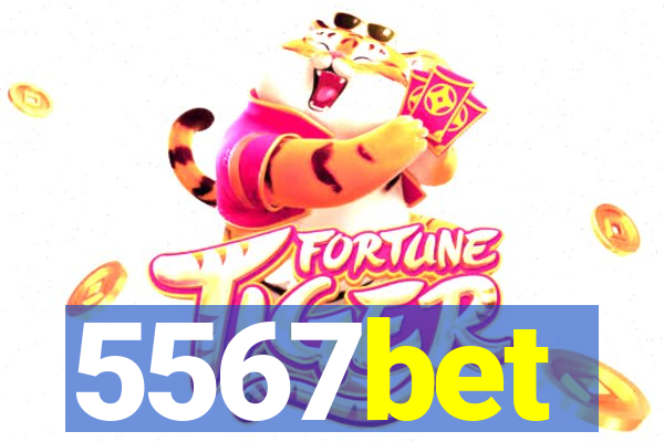 5567bet