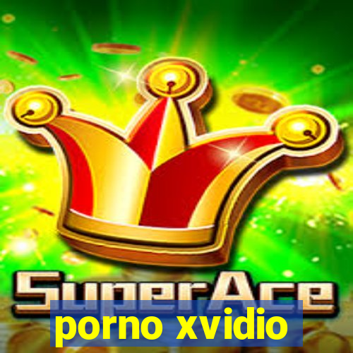 porno xvidio